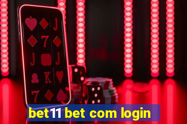 bet11 bet com login